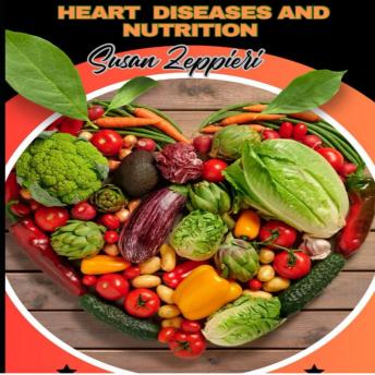 Heart Diseases And Nutrition