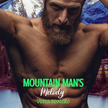 Mountain Man's Melody: A Grumpy-Sunshine Romance