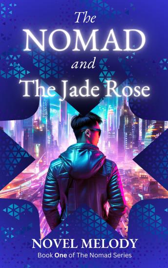 The Nomad and The Jade Rose