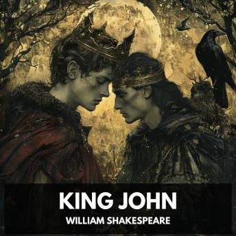 Download King John (Unabridged) by William Shakespeare