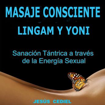 [Spanish] - MASAJE CONSCIENTE: Sanación Tantrica a través de la Energía Sexual
