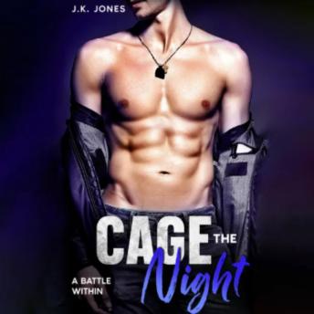 Cage the Night: A Battle Within