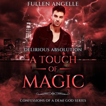 Download Touch of Magic: Sexually Charming: Delirious absolution by Fullen Angelle