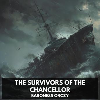 The Survivors of the Chancellor (Unabridged)