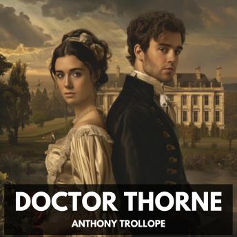 Doctor Thorne (Unabridged)