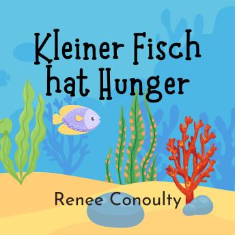 [German] - Kleiner Fisch hat Hunger