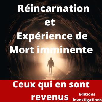[French] - Expérience de Mort imminente et Réincarnation: Ceux qui en sont revenus