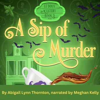 A Sip of Murder: a Le Doux Mystery