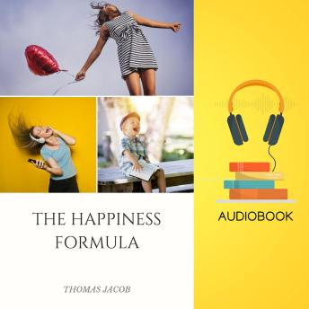 The HAPPINESS FORMULA