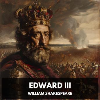 Download Edward III (Unabridged) by William Shakespeare