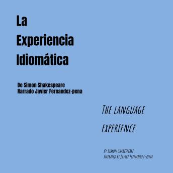 La experiencia idiomática: The Language Experience