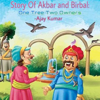 Story of Akbar and Birbal: One Tree Two Owners