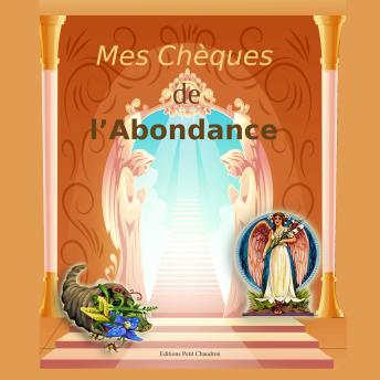 [French] - Mes chèques de l'abondance: Comment manifester la loi d'attraction
