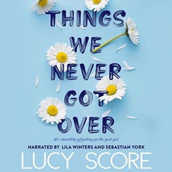 Download Things We Never Got Over by Lucy Score