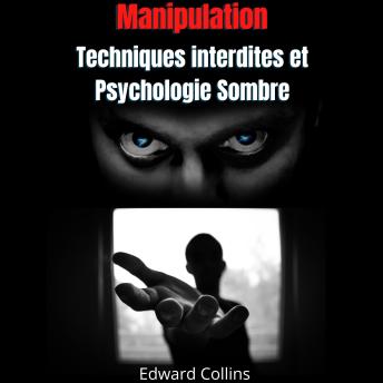 [French] - Manipulation: Techniques interdites et Psychologie Sombre