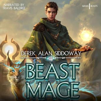 Beast Mage: A progression fantasy adventure