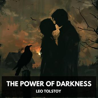 Download Power of Darkness (Unabridged) by Leo Tolstoy