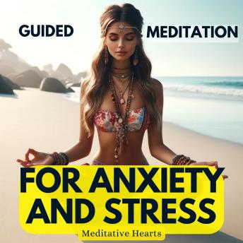 Guided Meditation for Anxiety and Stress