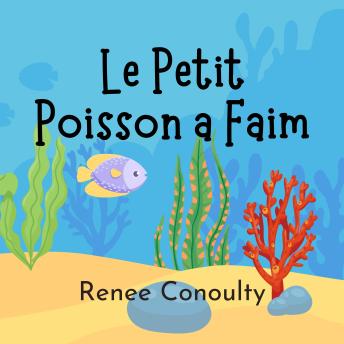 [French] - Le Petit Poisson à Faim