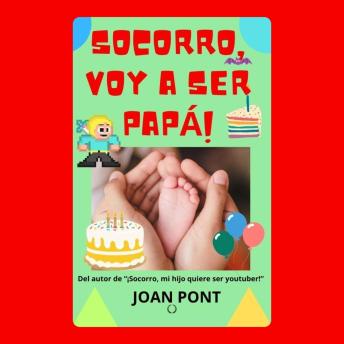 [Spanish] - ¡SOCORRO, VOY A SER PAPÁ!