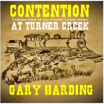 Contention at Turner Creek: Volume Four of the Turner Creek Series