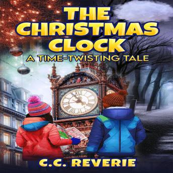 The Christmas Clock: A Time-Twisting Tale