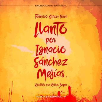[Spanish] - Llanto por Ignacio Sánchez Mejías