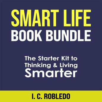 Smart Life Book Bundle: The Starter Kit to Thinking & Living Smarter