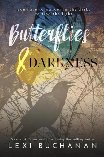 Butterflies & Darkness