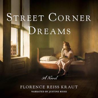 Street Corner Dreams: A Novel