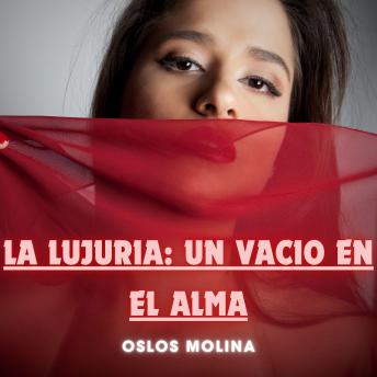 [Spanish] - La lujuria: Un vacio en el alma: Experiencias AA