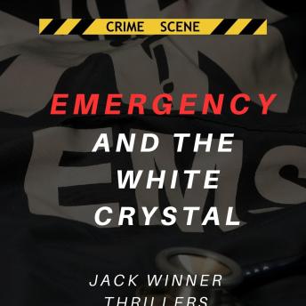 Download Emergency and the White Crystal: Jack Winner Thrillers by Joseph D. Medwar