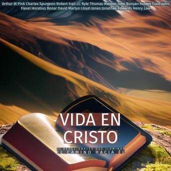 [Spanish] - Vida en Cristo: 32 Devocionales que Iluminan el Camino hacia Él