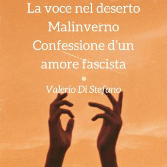 [Italian] - La voce nel deserto - Malinverno - Confessione d'un amore fascista