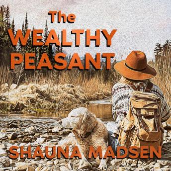 Download Wealthy Peasant by Shauna Madsen