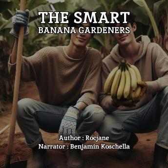 The Smart Banana Gardeners
