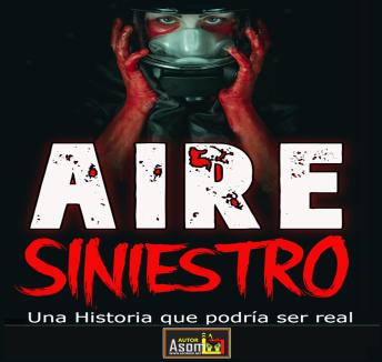 [Spanish] - AIRE Siniestro: Una Historia que podría ser real