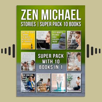 Zen Michael Stories - Super Pack 10 Stories: Discover mindfulness for beginners and ways to reduce stress and anxiety