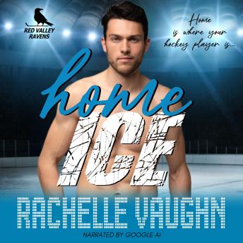 Home Ice: A Sweet Romantic Comedy Hockey Romance