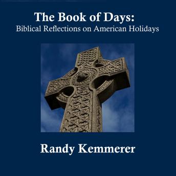 The Book of Days: Biblical Reflections on American Holidays