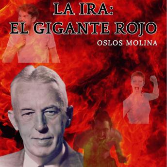 La Ira: El Gigante Rojo: Experiencias AA