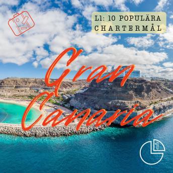 Download Gran Canaria: Tio populära chartermål by L1