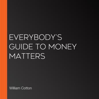 Everybody's Guide to Money Matters