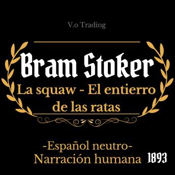 [Spanish] - Bram Stoker: La squaw - El entierro de las ratas: (Español latino)