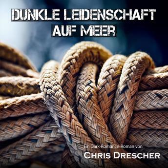[German] - Dunkle Leidenschaft auf Meer