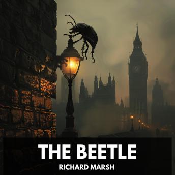 The Beetle (Unabridged)