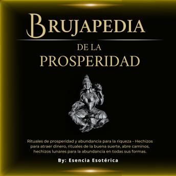 [Spanish] - Brujapedia de la prosperidad: Rituales de prosperidad y abundancia para la riqueza