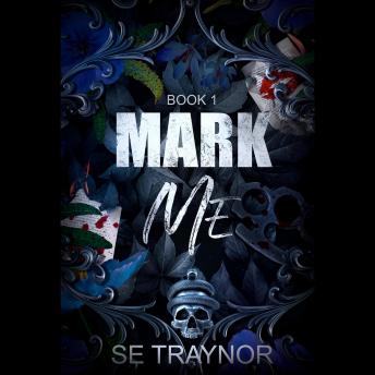 Download Mark Me: A Dark College Reverse Harem by Se Traynor