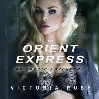 The Orient Express: Lesbian Erotica (Lesbian Threesomes)
