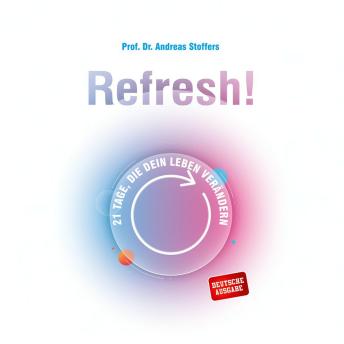 [German] - Refresh!: 21 Tage, die dein Leben verändern